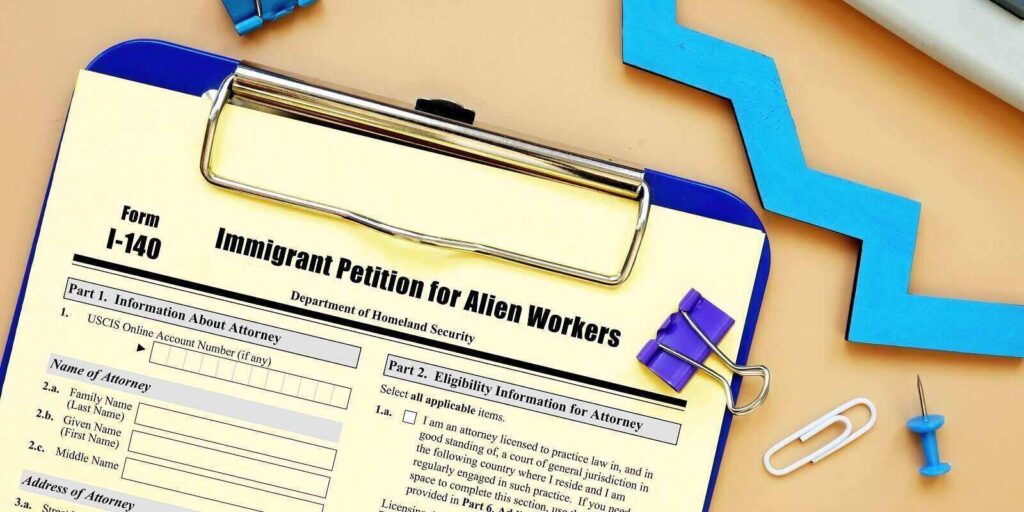 Form I-140 Immigrant Petition for Alien Workers